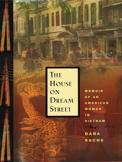 Title details for The House on Dream Street by Dana Sachs - Available